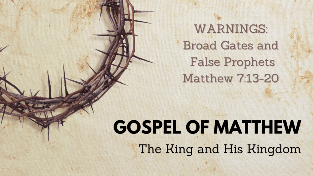WARNING: Broad Gates and False Prophets Image