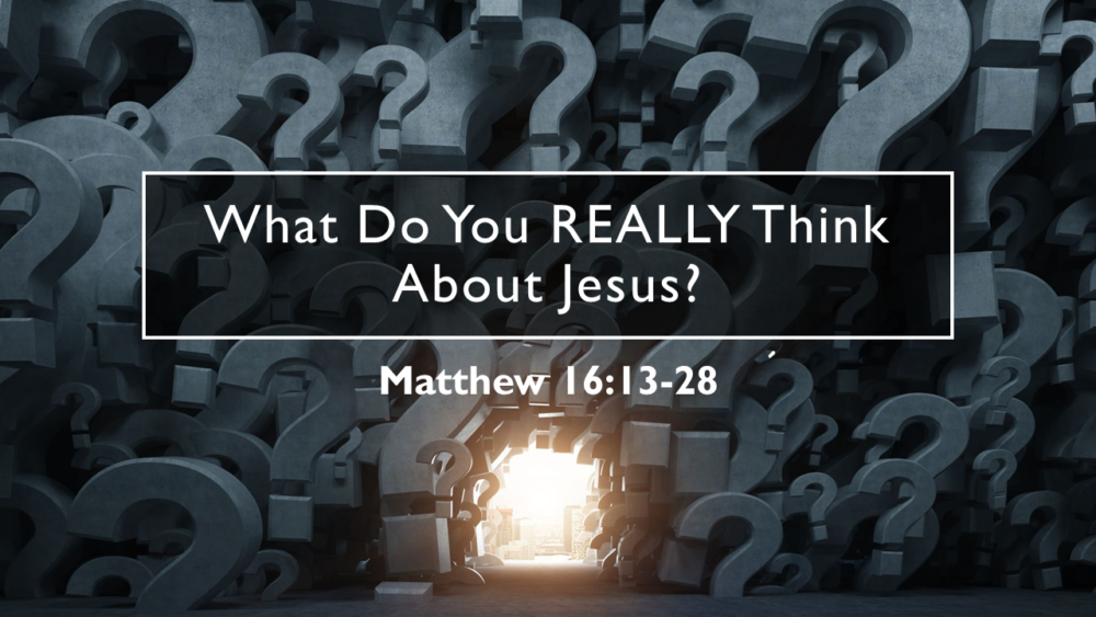 What Do You REALLY Think About Jesus Image