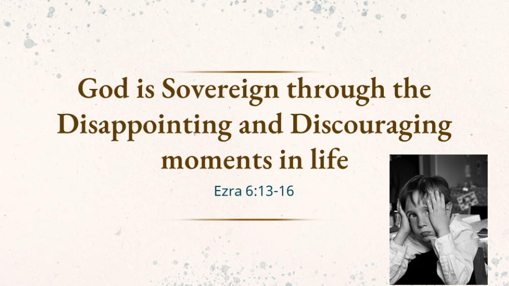 God is Sovereign Through the Disappointing and Discouraging Moments in Life Image