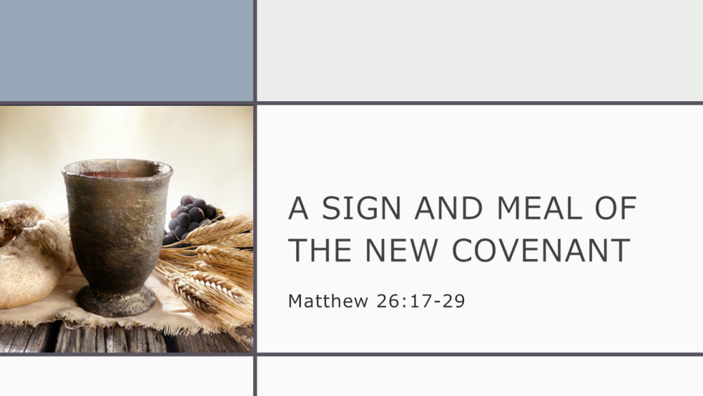 A Sign and Meal of the New Covenant Image