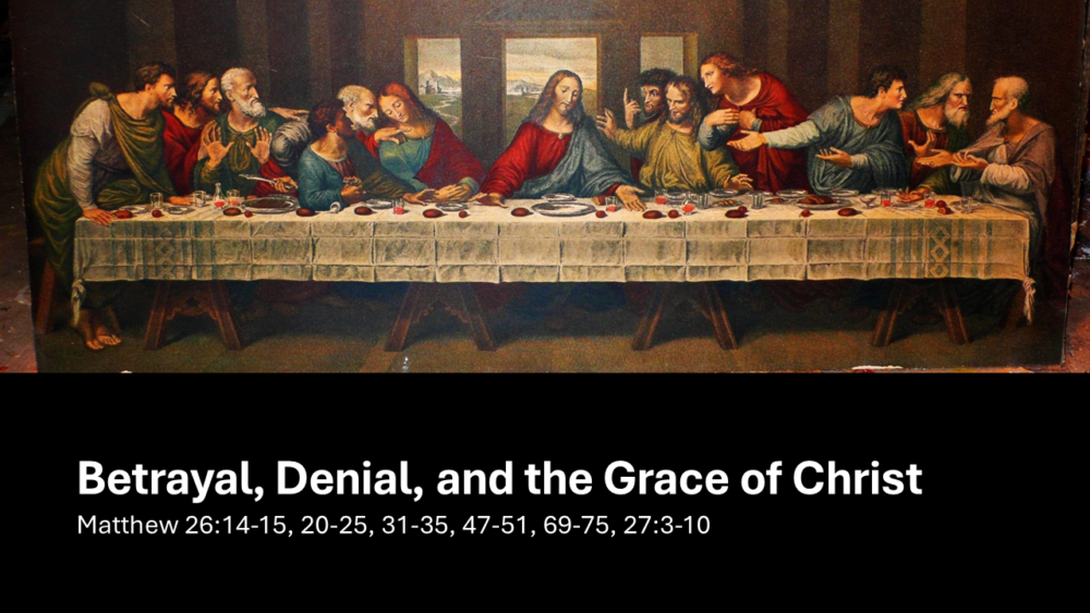 Betrayal, Denial, and the Grace of Christ Image