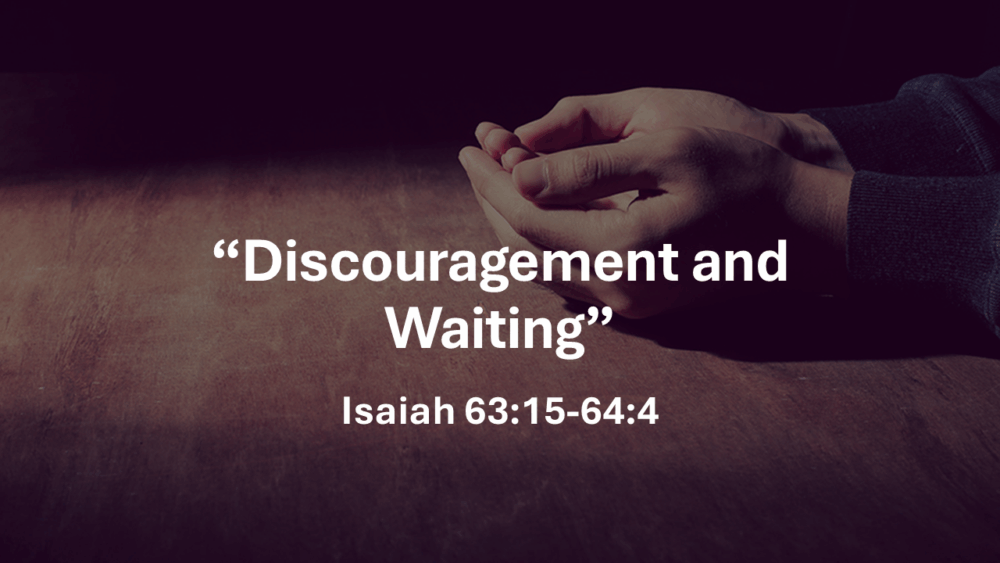 Discouragement and Waiting Image