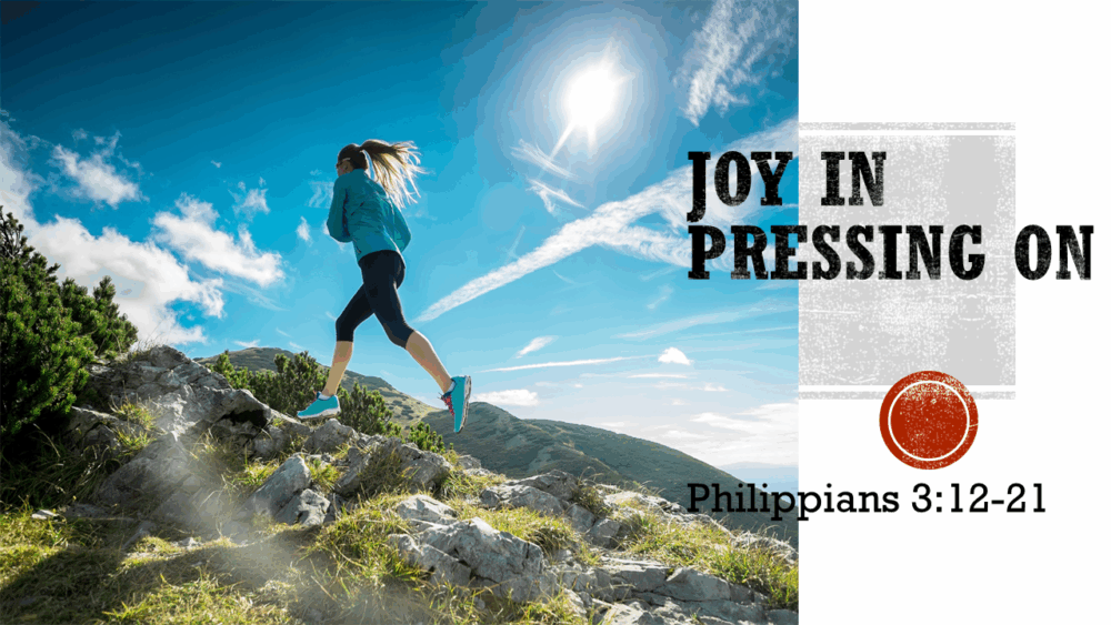Joy in Pressing On Image