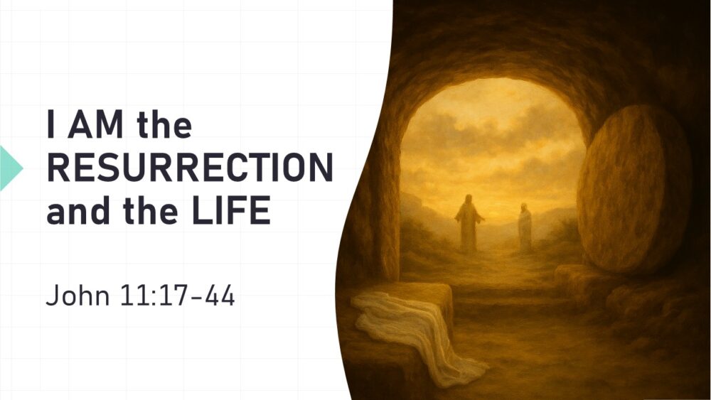 I AM the RESURRECTION and the Life Image